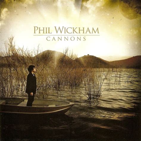 Phil Wickham – Cannons (2007, CD) .